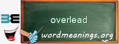WordMeaning blackboard for overlead